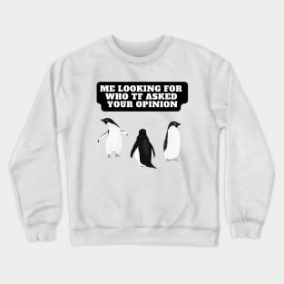 Funny Penguin Crewneck Sweatshirt